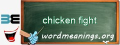 WordMeaning blackboard for chicken fight